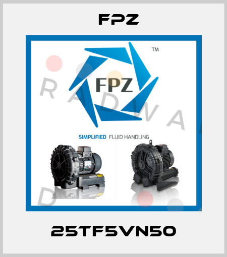 25TF5VN50 Fpz