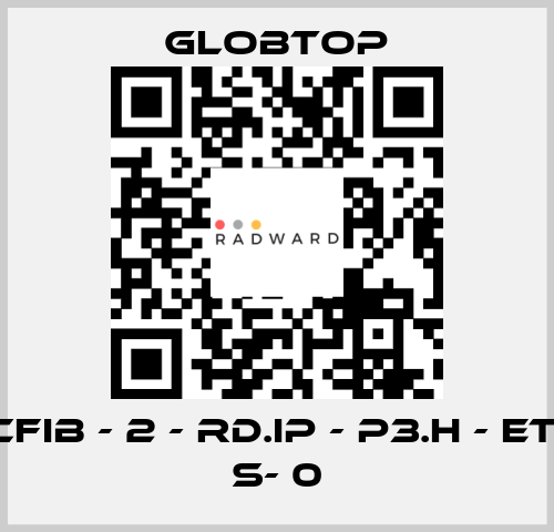 CFIB - 2 - RD.IP - P3.H - ET- S- 0 Globtop