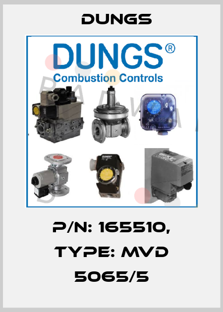 P/N: 165510, Type: MVD 5065/5 Dungs