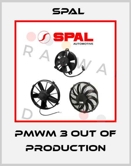 PMWM 3 out of production SPAL