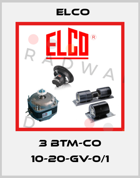 3 BTM-CO 10-20-GV-0/1 Elco