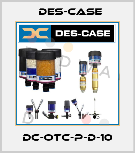 DC-OTC-P-D-10 Des-Case