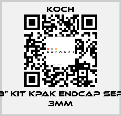 8" KIT KPAK ENDCAP SEP 3mm KOCH