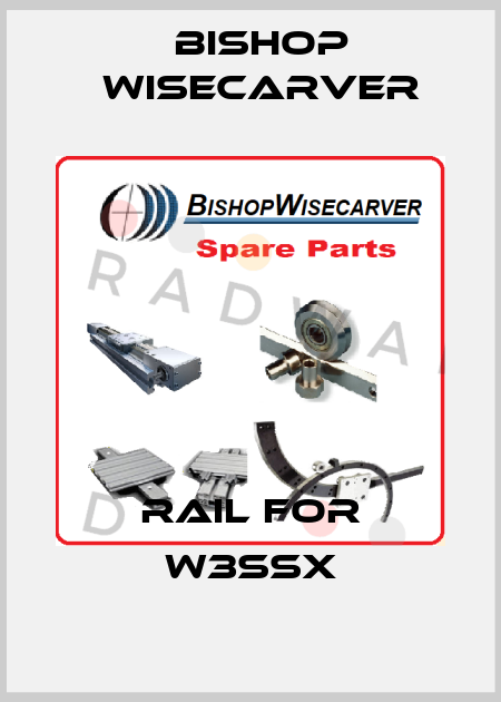 Rail for W3SSX Bishop Wisecarver