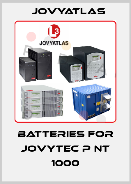 batteries for JOVYTEC P NT 1000 JOVYATLAS