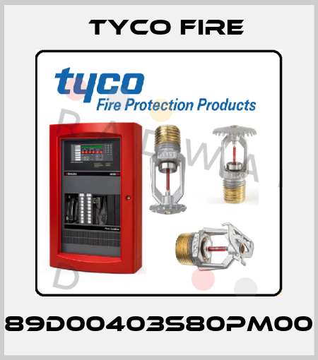 89D00403S80PM00 Tyco Fire