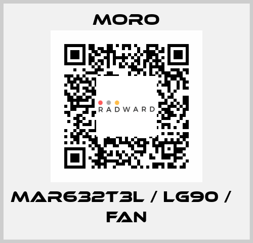 MAR632T3L / LG90 /   FAN Moro