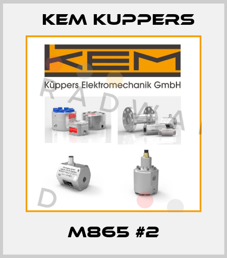 M865 #2 Kem Kuppers