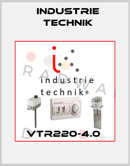 VTR220-4.0  Industrie Technik