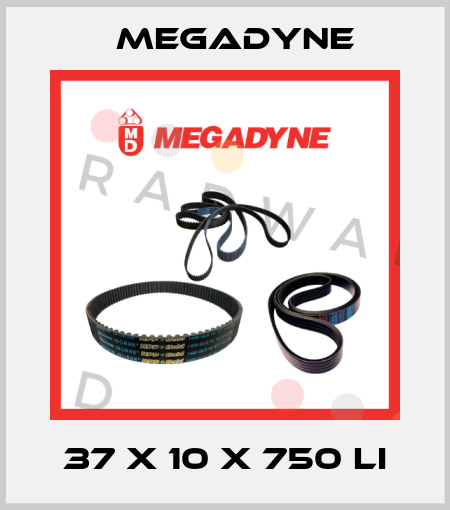 37 x 10 x 750 Li Megadyne