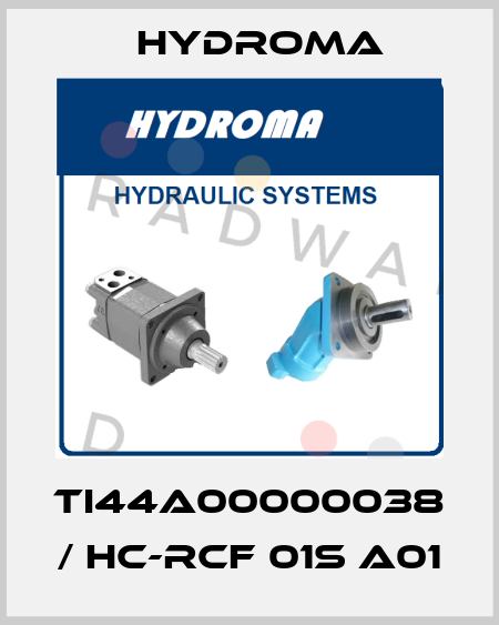 TI44A00000038 / HC-RCF 01S A01 HYDROMA