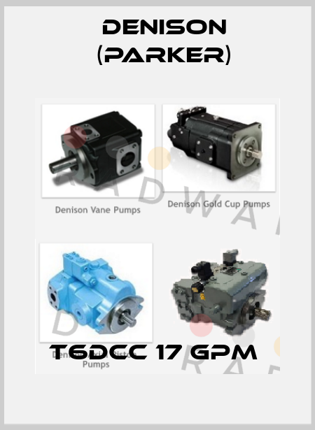 T6DCC 17 GPM  Denison (Parker)