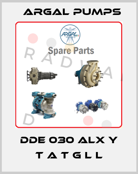 DDE 030 ALX Y T A T G L L Argal Pumps