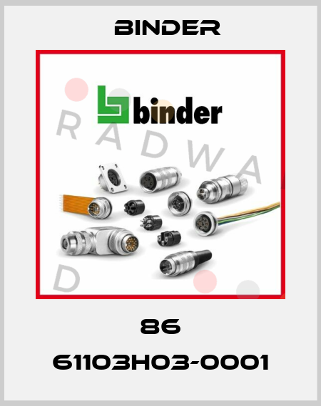 86 61103H03-0001 Binder