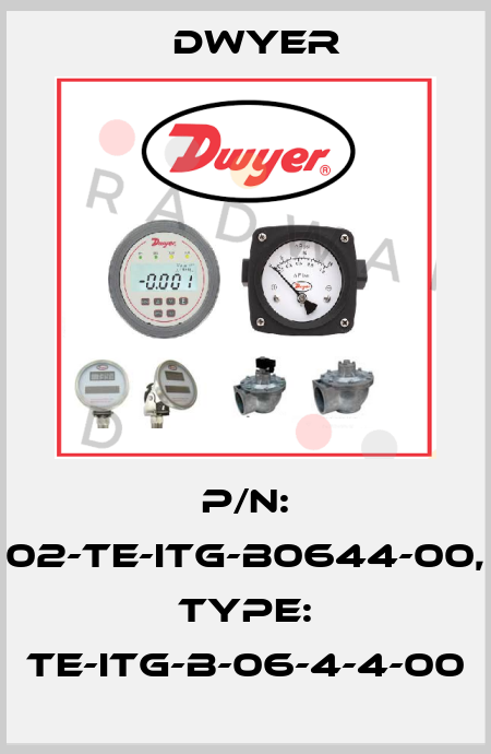 P/N: 02-TE-ITG-B0644-00, Type: TE-ITG-B-06-4-4-00 Dwyer