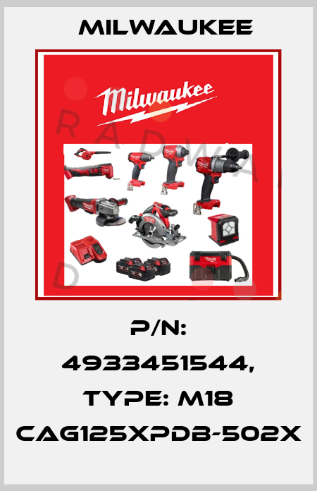 P/N: 4933451544, Type: M18 CAG125XPDB-502X Milwaukee