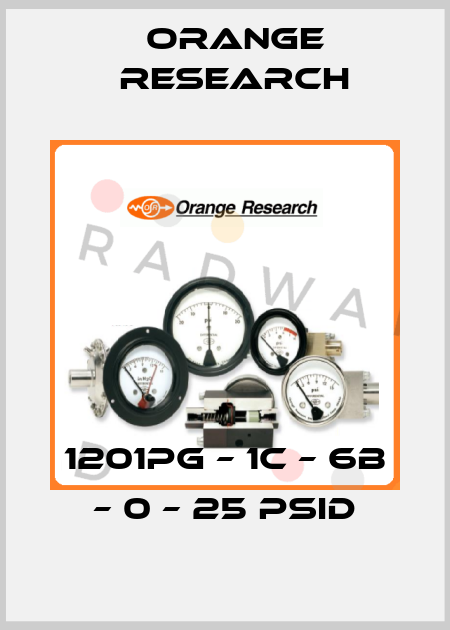 1201PG – 1C – 6B – 0 – 25 psid Orange Research