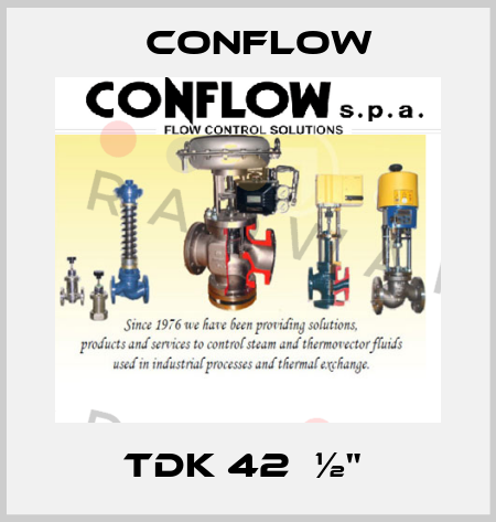 TDK 42  ½"  CONFLOW