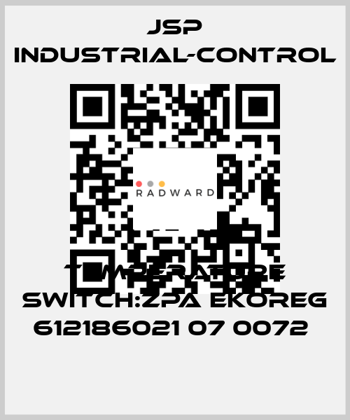 TEMPERATURE SWITCH:ZPA EKOREG 612186021 07 0072  JSP Industrial-Control
