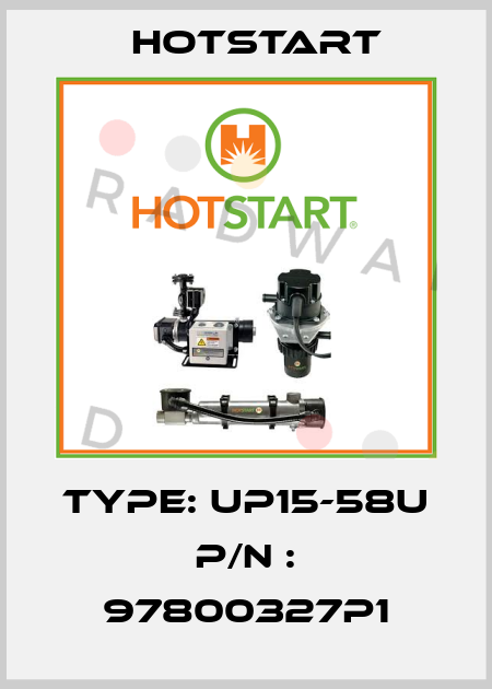 Type: UP15-58U p/n : 97800327P1 Hotstart