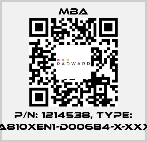 P/N: 1214538, Type: MBA810XEN1-D00684-X-XXXXX MBA