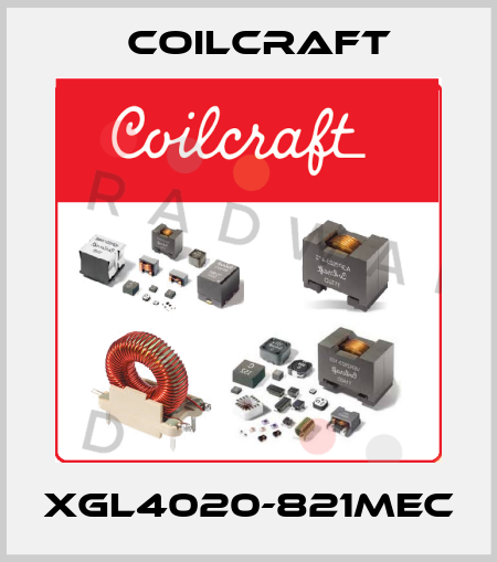 XGL4020-821MEC Coilcraft