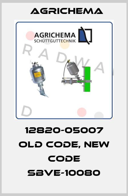 12820-05007 old code, new code SBVE-10080 Agrichema