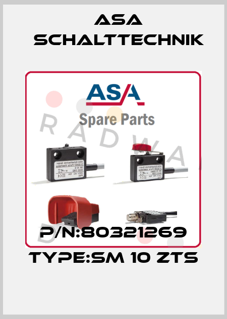 P/N:80321269 Type:SM 10 ZTS ASA Schalttechnik