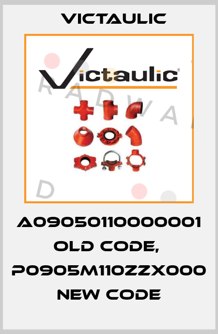 A09050110000001 old code,  P0905M110ZZX000 new code Victaulic