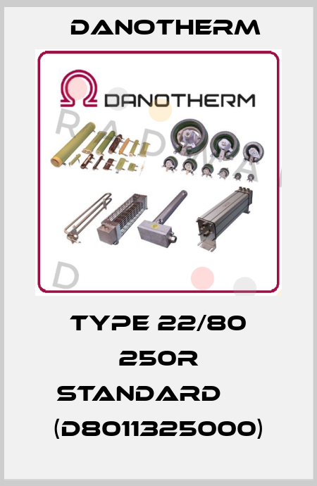 Type 22/80 250R Standard      (D8011325000) Danotherm
