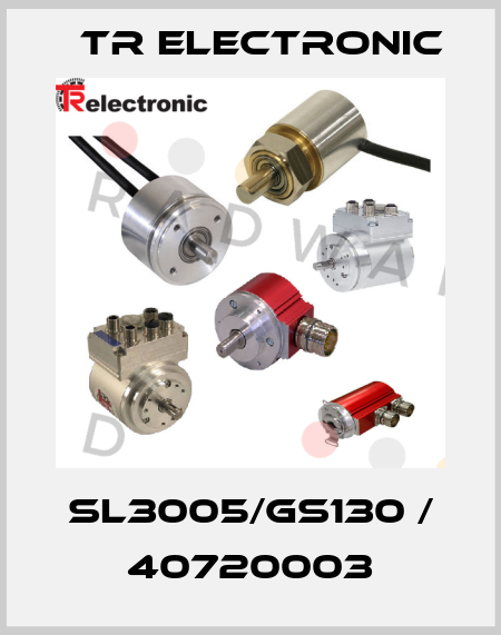 SL3005/GS130 / 40720003 TR Electronic