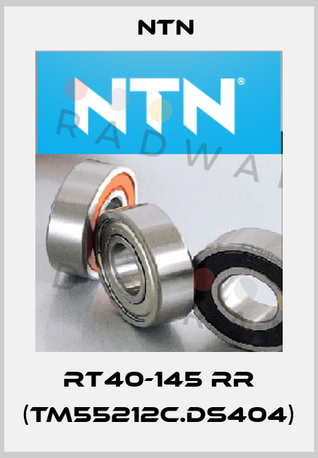  RT40-145 RR (TM55212C.DS404) NTN