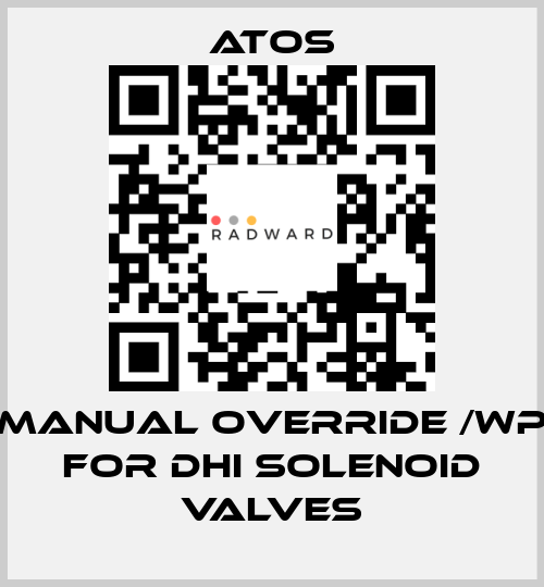 Manual override /WP for DHI solenoid valves Atos