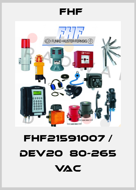 FHF21591007 / dEV20  80-265 VAC FHF
