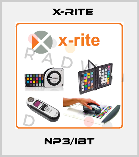 NP3/IBT X-Rite