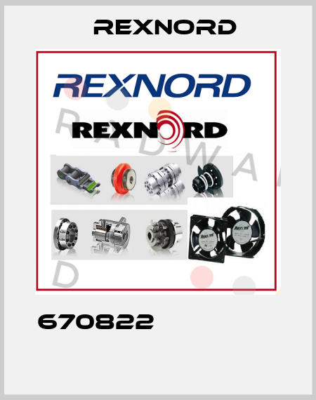 670822                         Rexnord
