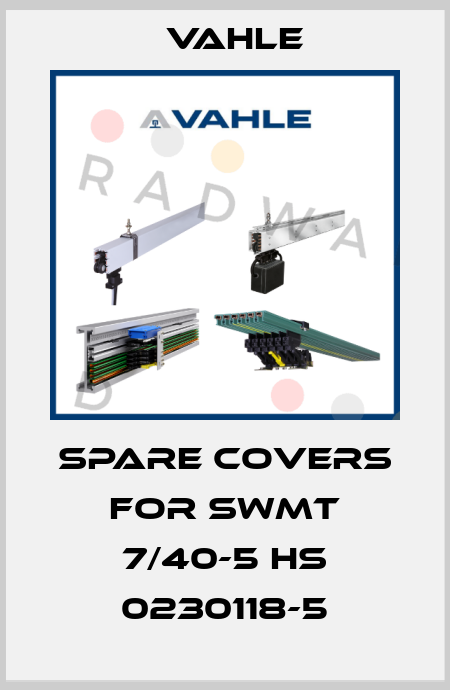Spare covers for SWMT 7/40-5 HS 0230118-5 Vahle