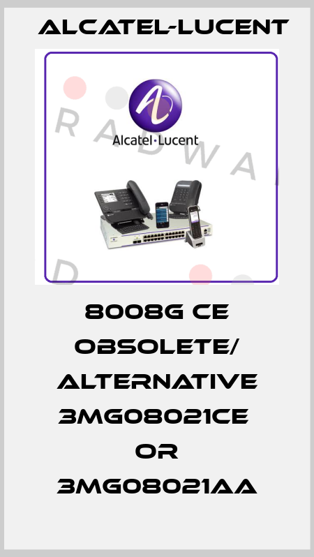 8008G CE obsolete/ alternative 3MG08021CE  or 3MG08021AA Alcatel-Lucent