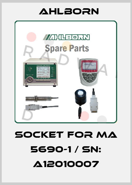 socket for MA 5690-1 / Sn: A12010007 Ahlborn
