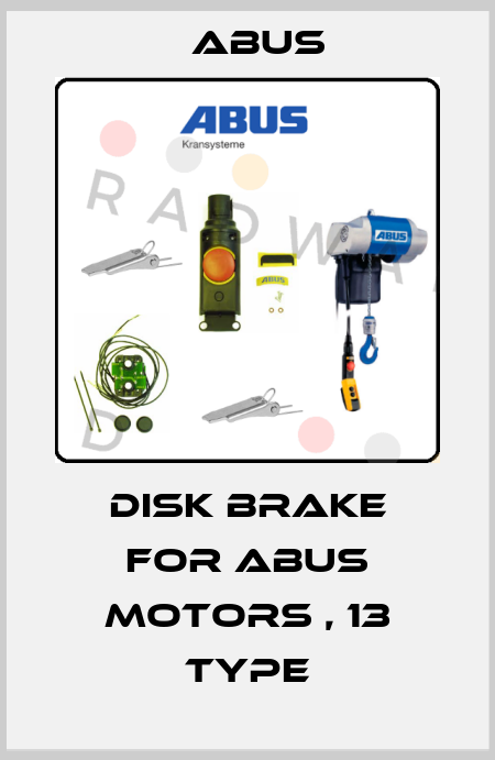 Disk brake for ABUS motors , 13 type Abus