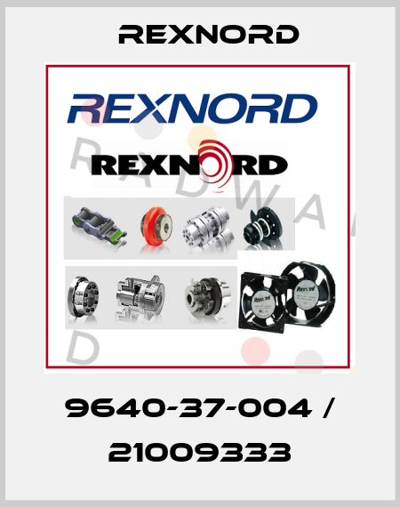 9640-37-004 / 21009333 Rexnord