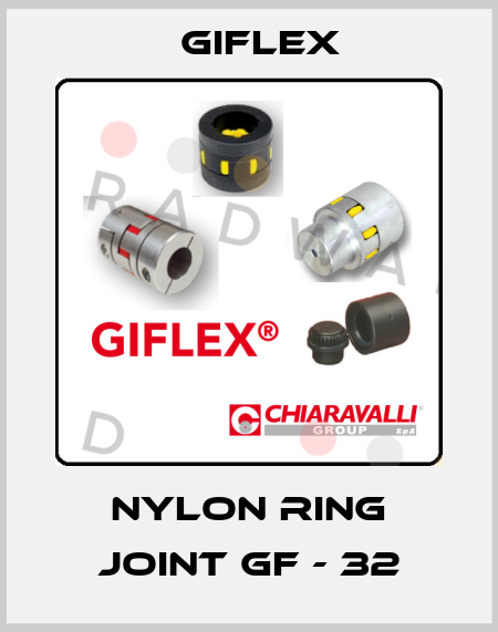 NYLON RING JOINT GF - 32 Giflex