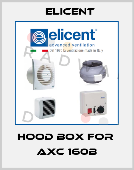 hood box for  AXC 160B Elicent