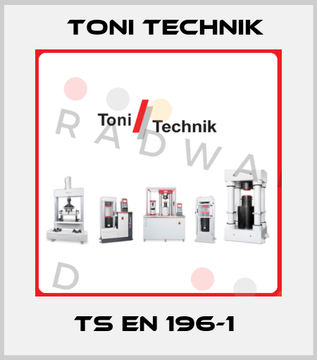 TS EN 196-1  Toni Technik
