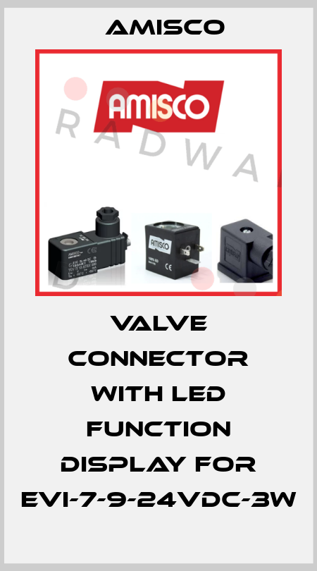 Valve connector with LED function display for EVI-7-9-24VDC-3W Amisco