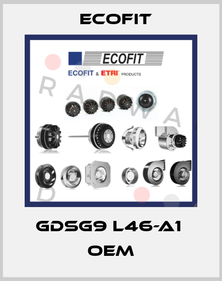 GDSG9 L46-A1  OEM Ecofit