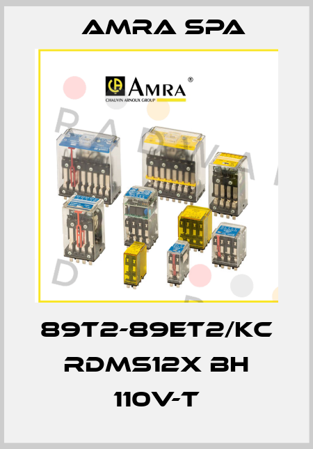 89T2-89ET2/KC RDMS12X BH 110V-T Amra SpA