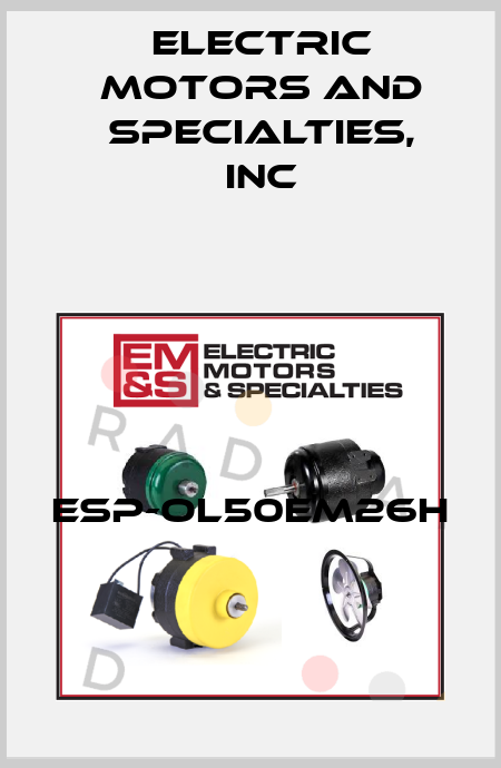ESP-OL50EM26H Electric Motors and Specialties, Inc