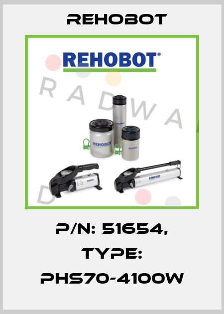 p/n: 51654, Type: PHS70-4100W Rehobot