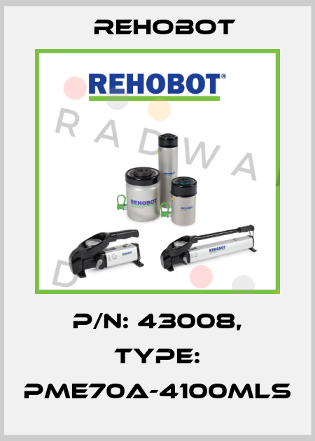 p/n: 43008, Type: PME70A-4100MLS Rehobot